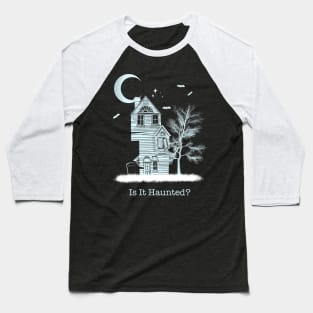 Haunted House Baseball T-Shirt